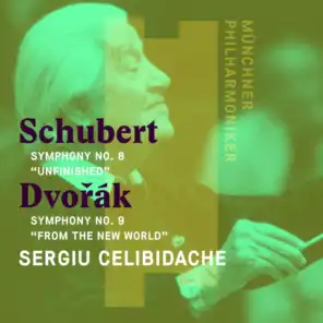Schubert: Symphony No. 8, "Unfinished" - Dvorák: Symphony No. 9, "From the New World"