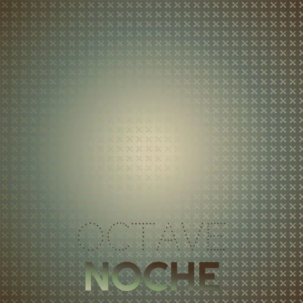 Octave Noche