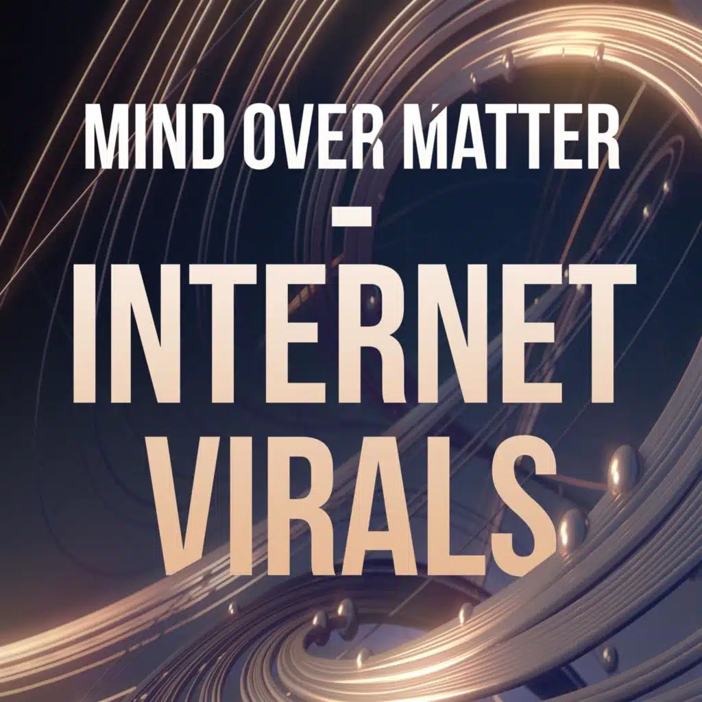 Mind over Matter - Internet Virals