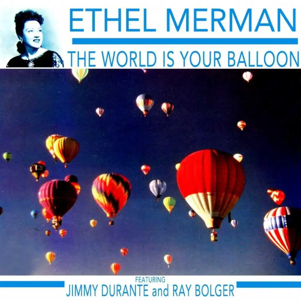 The World Is Your Balloon (feat. Jimmy Durante & Ray Bolger)