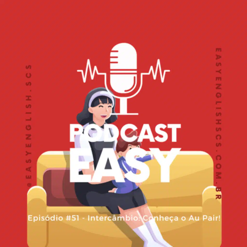 #51 - Intercâmbio: Conheça o Au Pair 