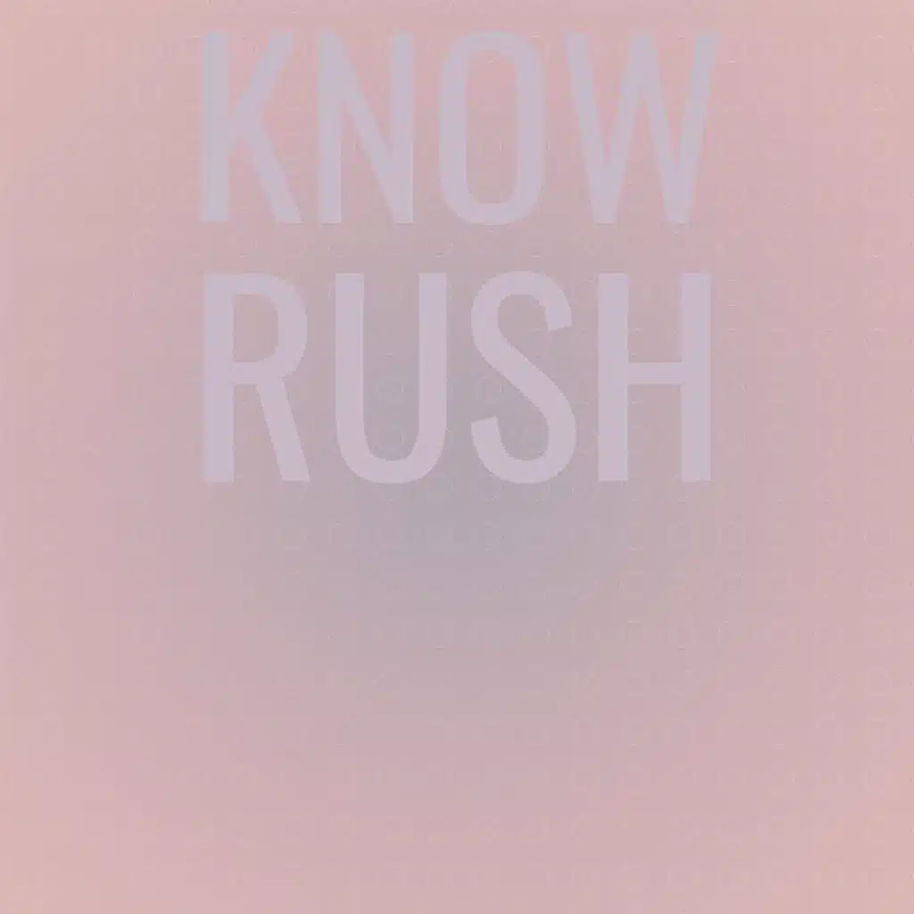 Know Rush