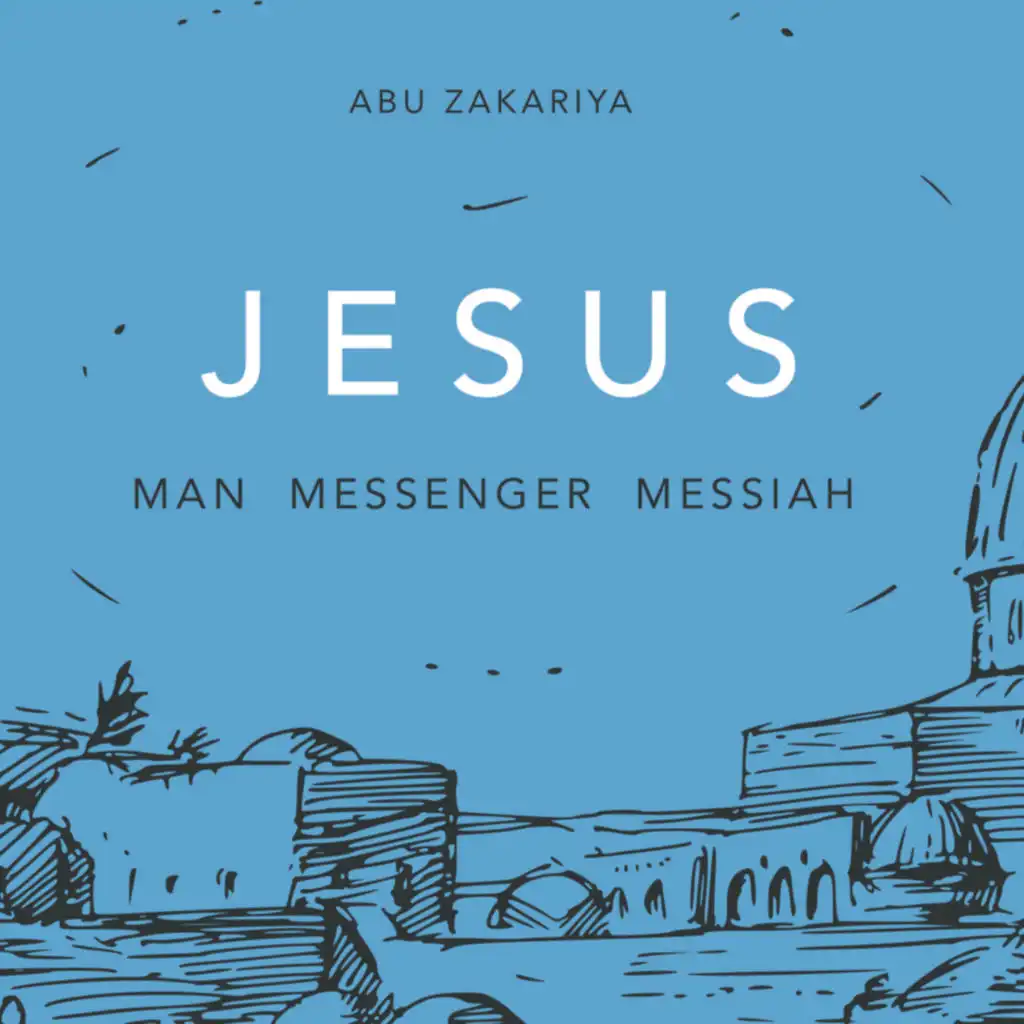 Jesus: Man Messenger Messiah-Chaps.6-1