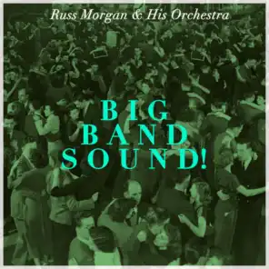 Russ Morgan And His Orchestra