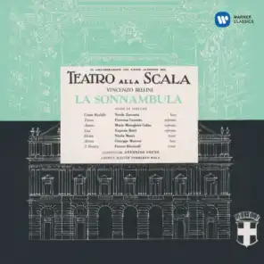 La sonnambula, Act 2: "Ah! perché non posso odiarti" (Elvino, Teresa, Coro) [feat. Coro del Teatro Alla Scala di Milano, Fiorenza Cossotto & Nicola Monti]