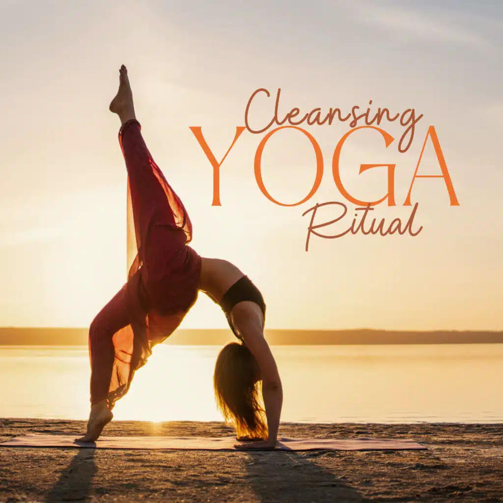 Cleansing Yoga Ritual: Yoga for Good Morning