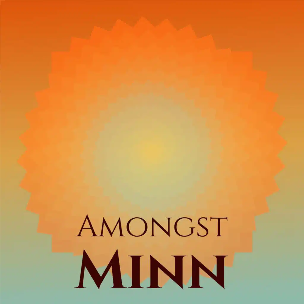 Amongst Minn