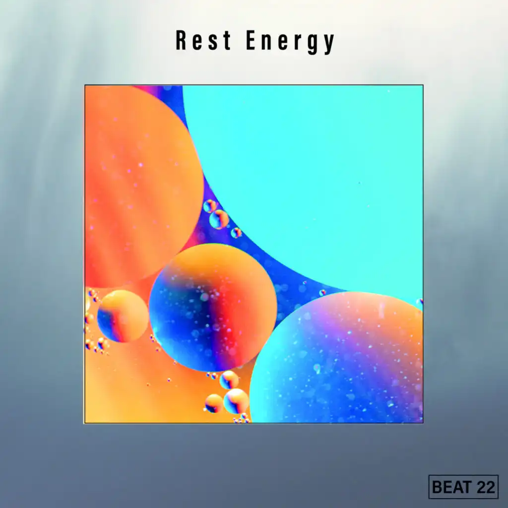 Rest Energy Beat 22
