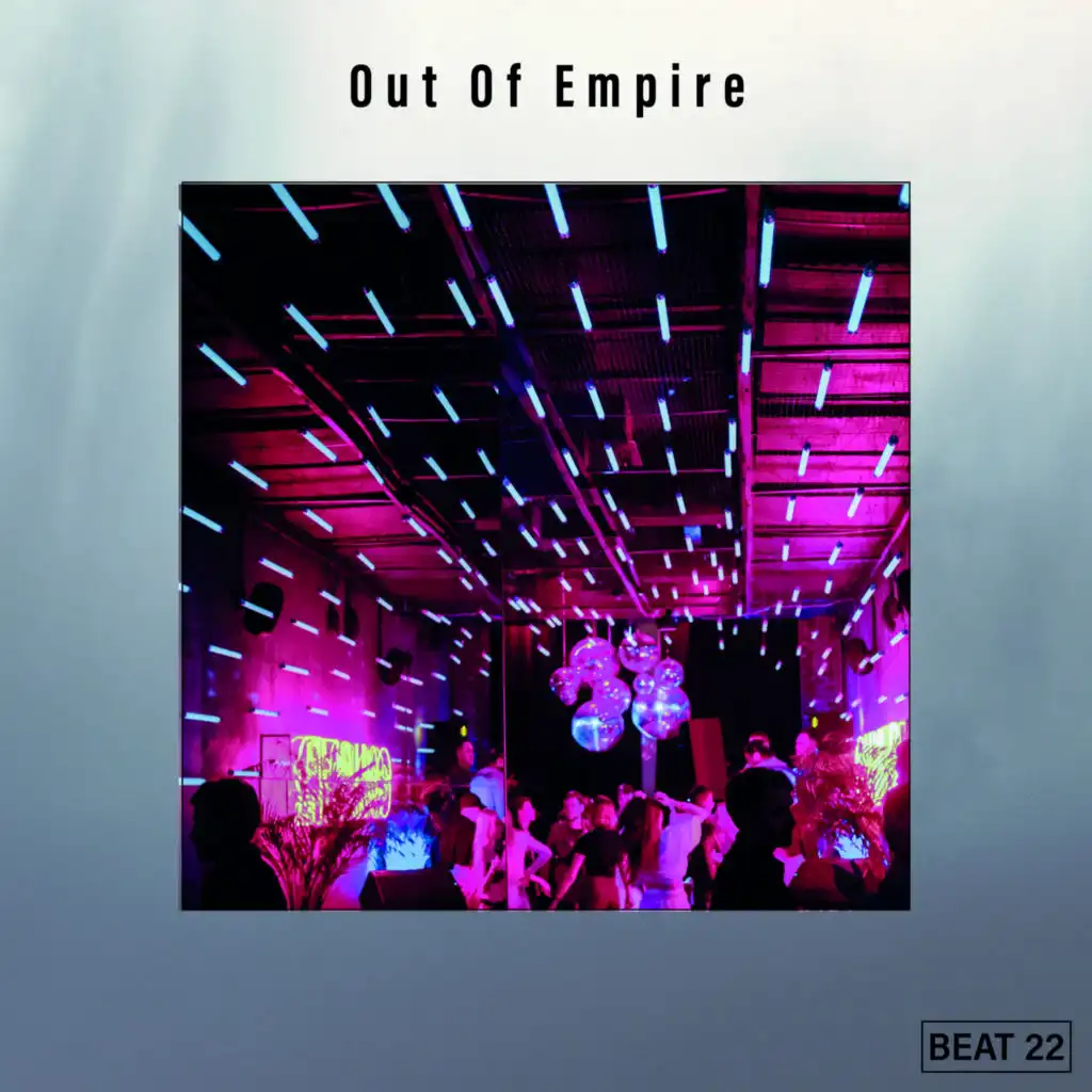 Out Of Empire Beat 22