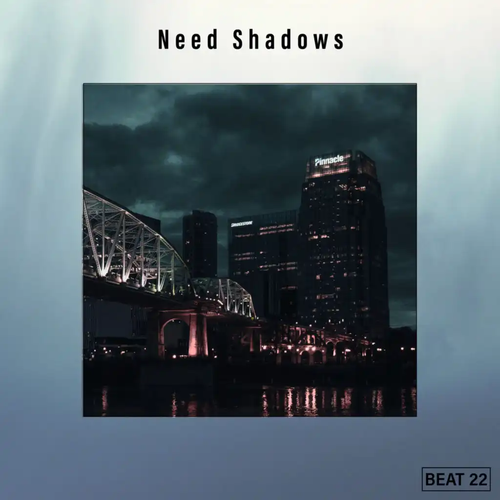 Need Shadows Beat 22