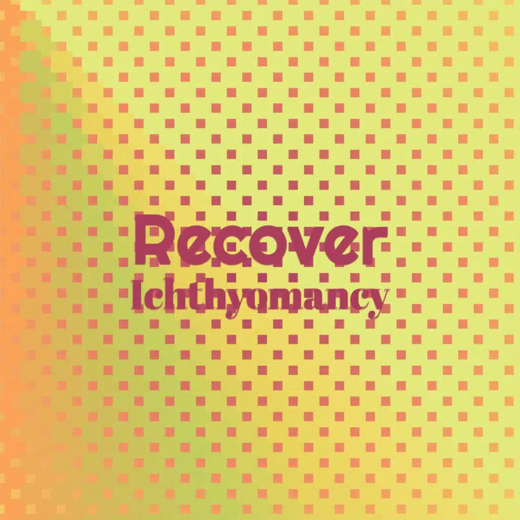 Recover Ichthyomancy