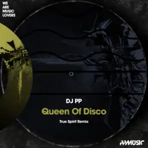 Queen Of Disco (True Spirit Remix)