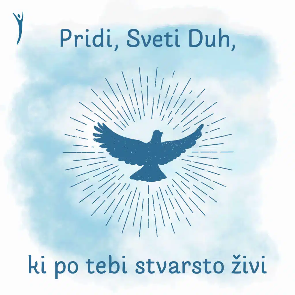 Pridi, Sveti Duh, Ki Po Tebi Stvarstvo Živi