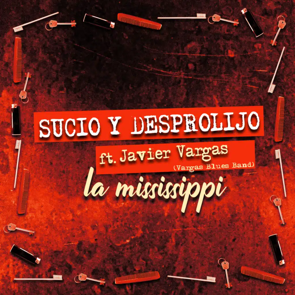 Sucio y Desprolijo (feat. Vargas Blues Band)