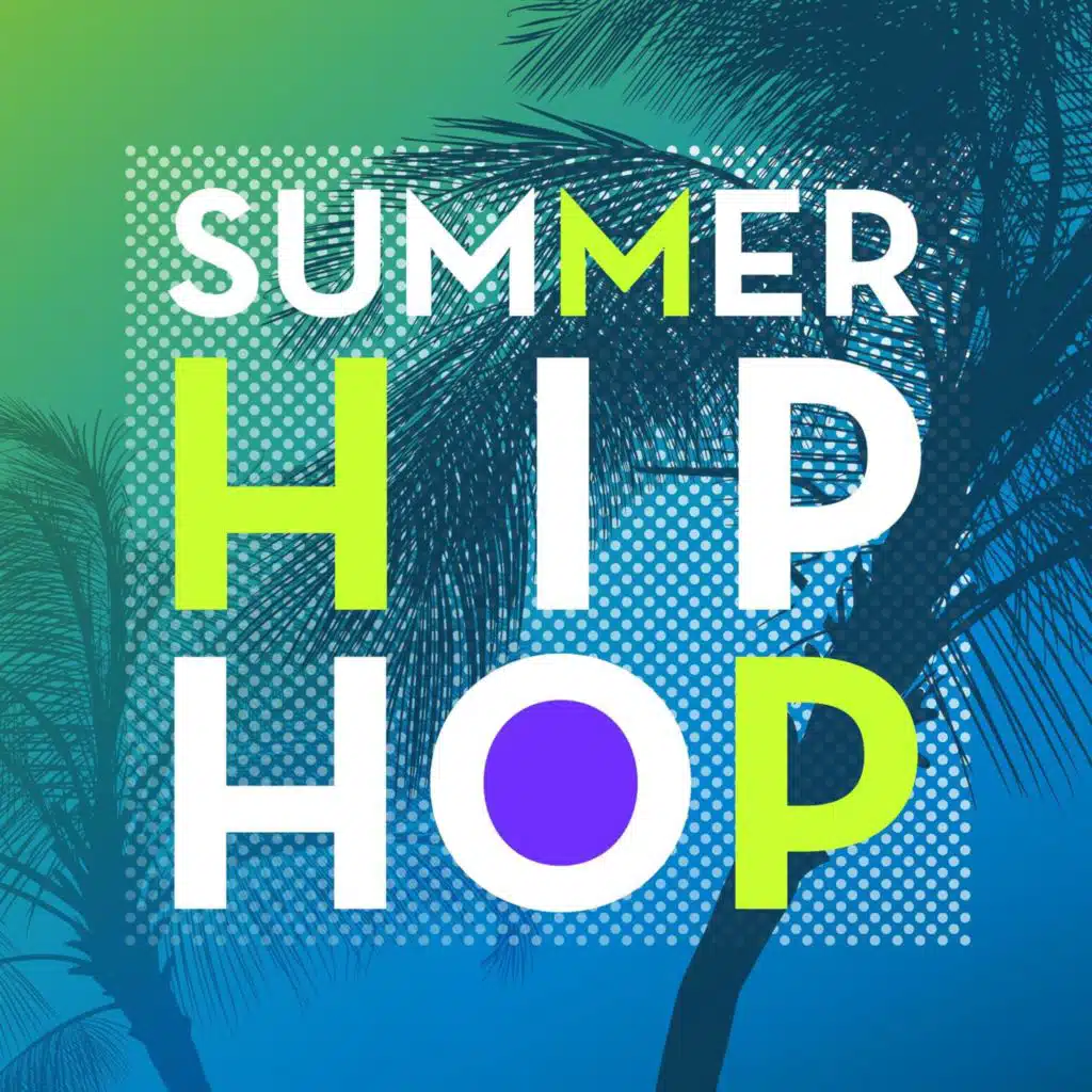 Summer Hip Hop