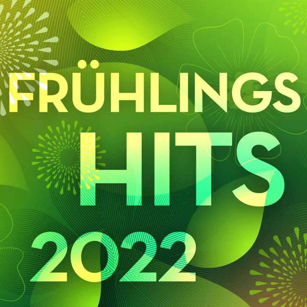 Frühlings Hits 2022