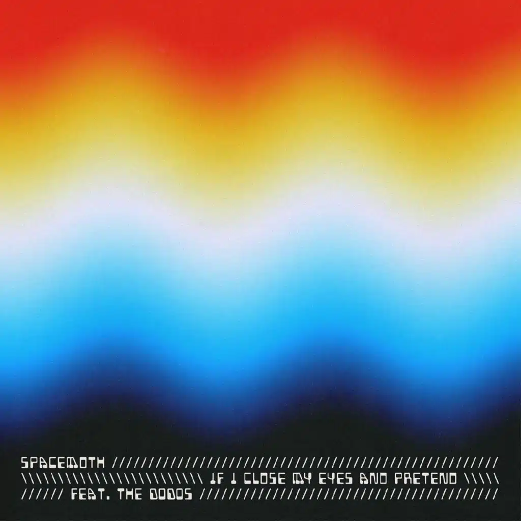 If I Close My Eyes And Pretend (feat. The Dodos)