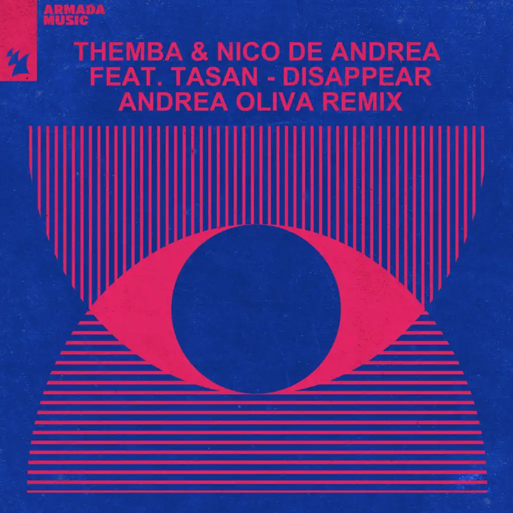 Disappear (Andrea Oliva Extended Remix) [feat. Nico de Andrea & Tasan]