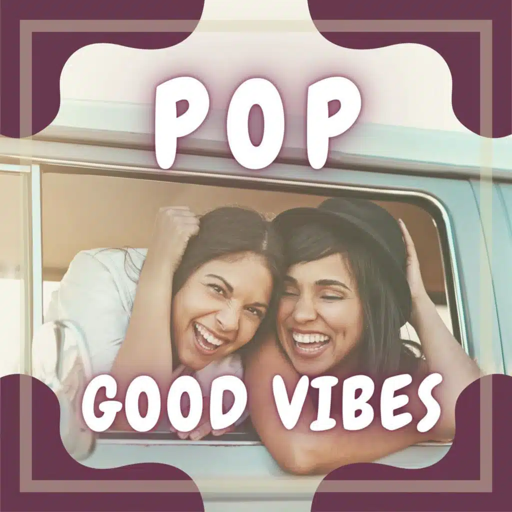 Pop Good Vibes