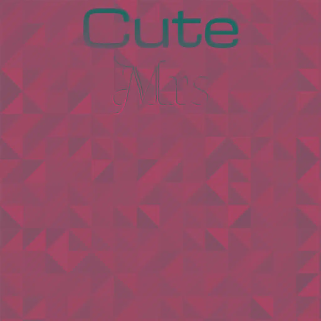 Cute Mrs