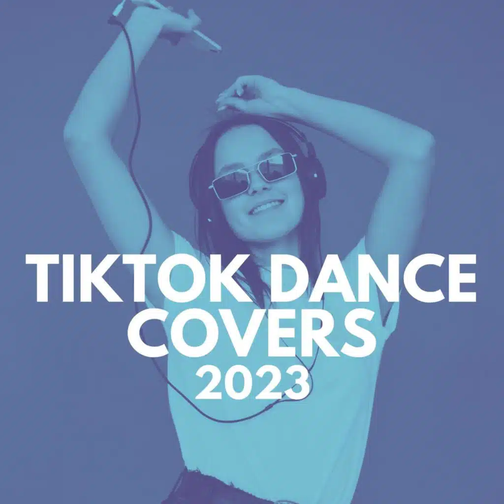 TikTok Dance Covers 2023