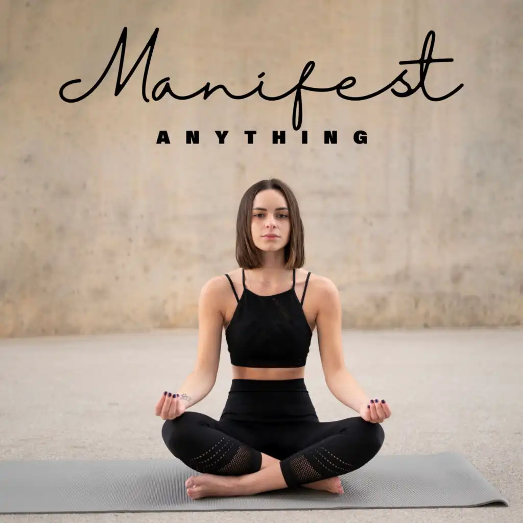 Manifest Anything: Binaural Meditation Music