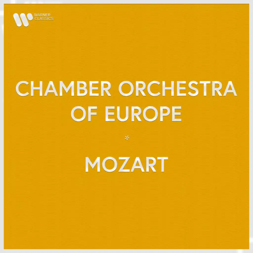 Chamber Orchestra of Europe - Mozart