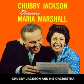 Chubby Jackson Discovers Maria Marshall