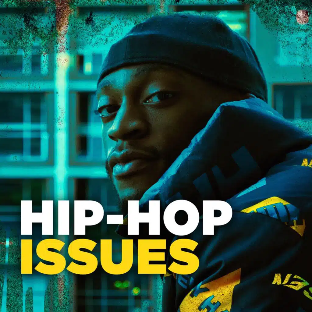 Hip-Hop Issues
