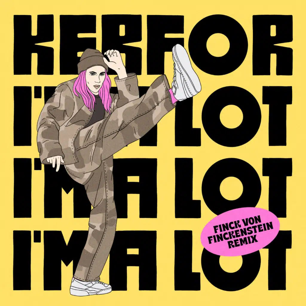 I'm a Lot (Finck von Finckenstein Remix)