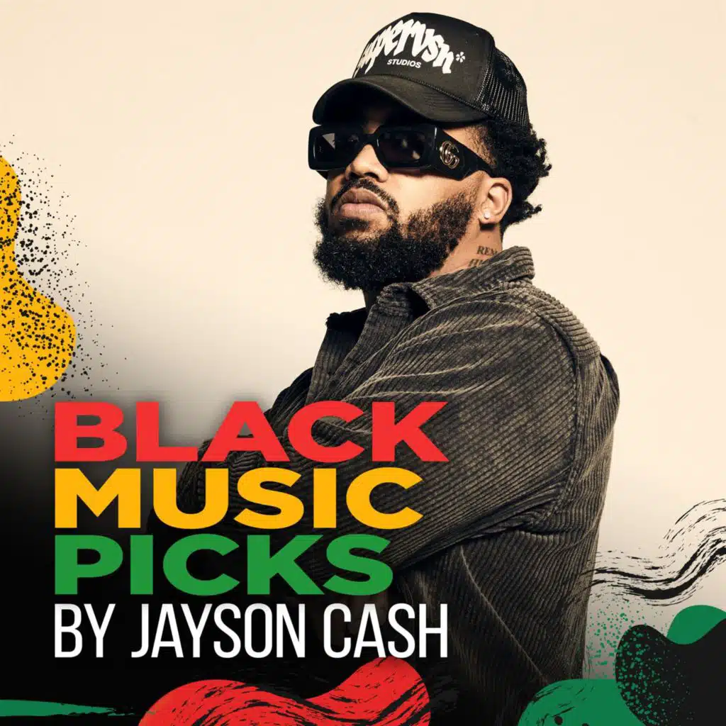 Black Music Picks by Jayson Cash