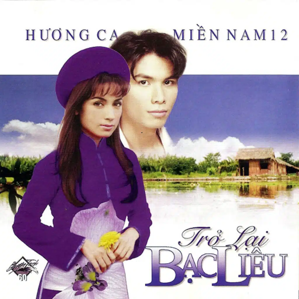 Hương Ca Miền Nam 12: Trở Lại Bạc Liêu