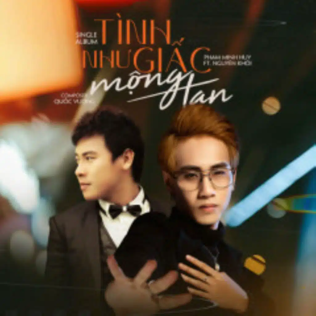 Tình Như Giấc Mộng Tan (feat. Nguyên Khôi)