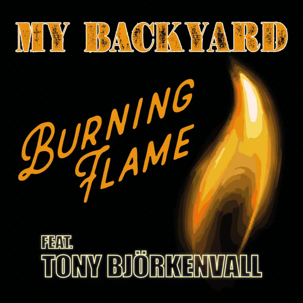 Burning Flame (feat. Tony Björkenvall)
