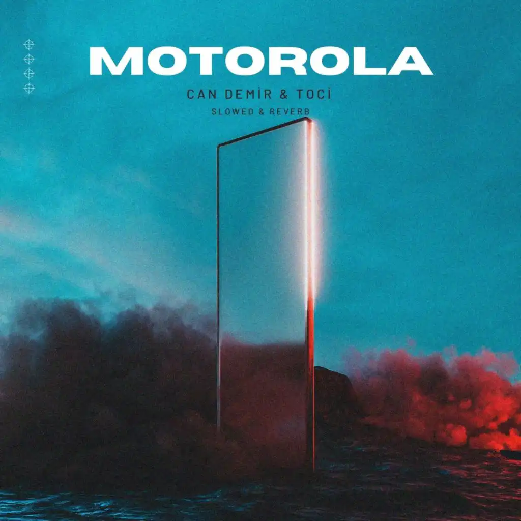 Motorola (Slowed & Reverb) [feat. TOCİ]