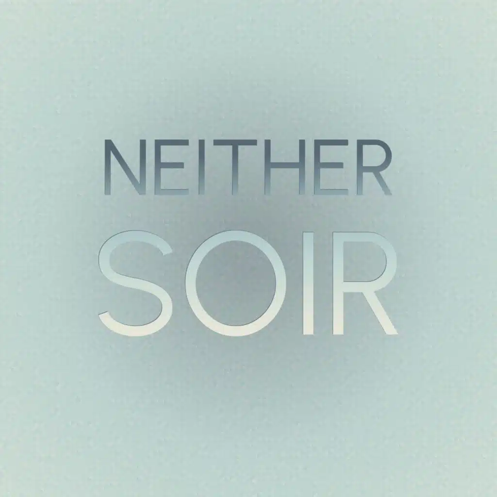 Neither Soir