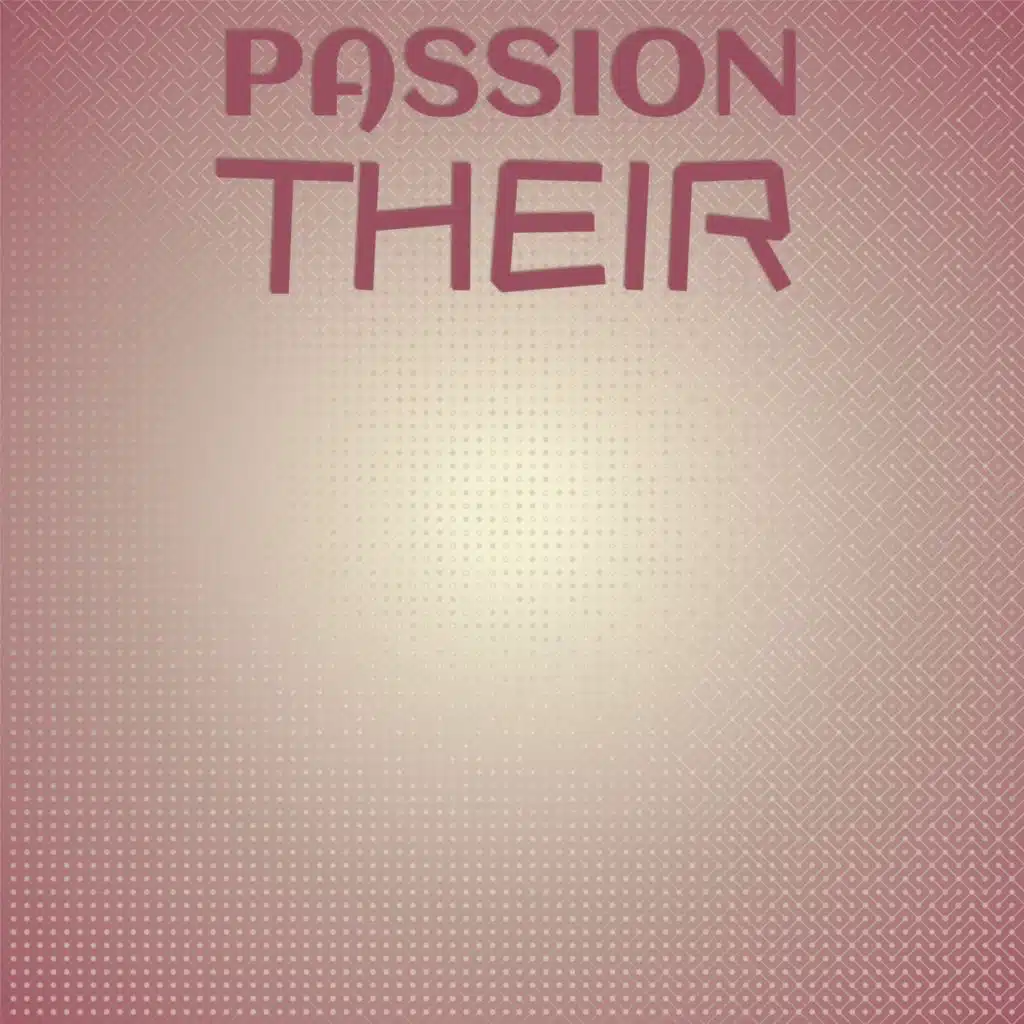 Passion Their
