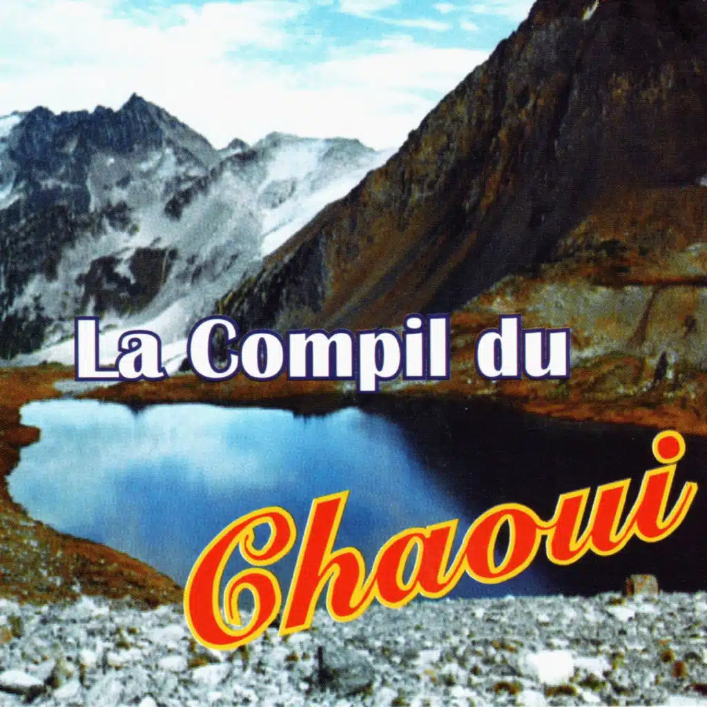La compil du Chaoui