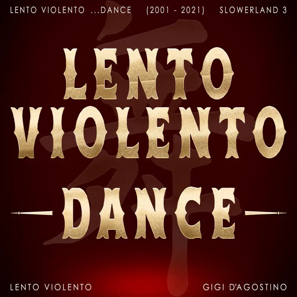 Lento Violento & Gigi D'Agostino