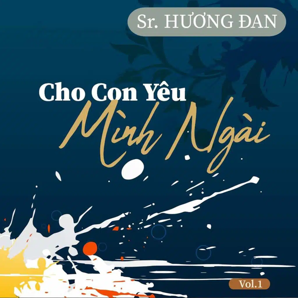 Cho Con Yêu Mình Ngài, Vol. 1