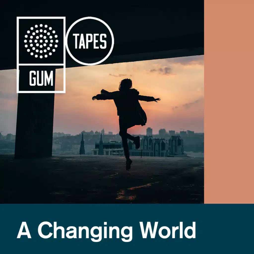 GTP211 A Changing World