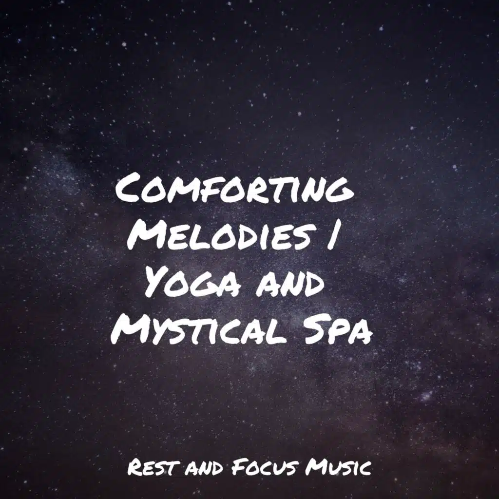 Comforting Melodies | Yoga and Mystical Spa