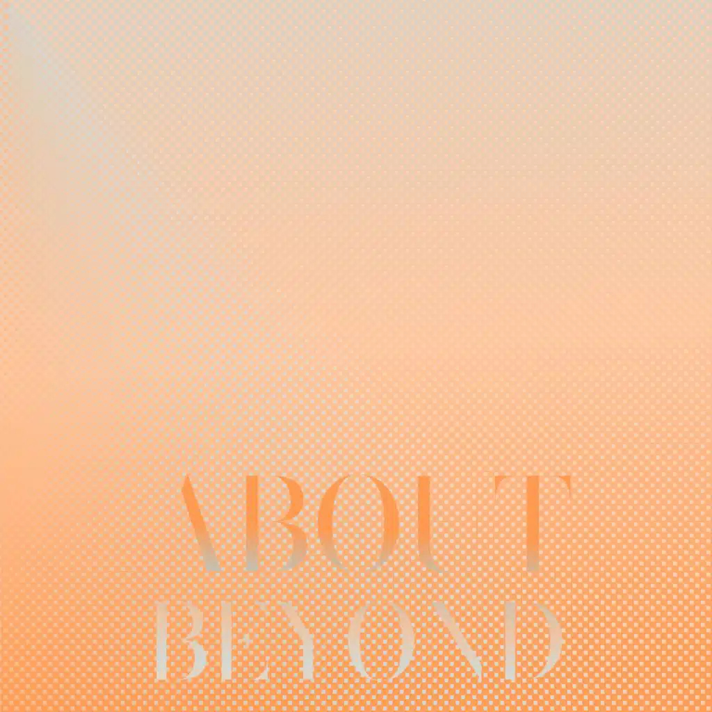 About Beyond