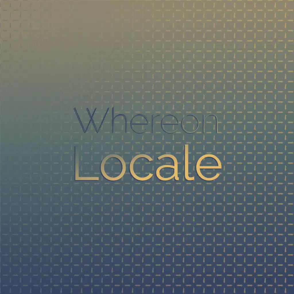 Whereon Locale