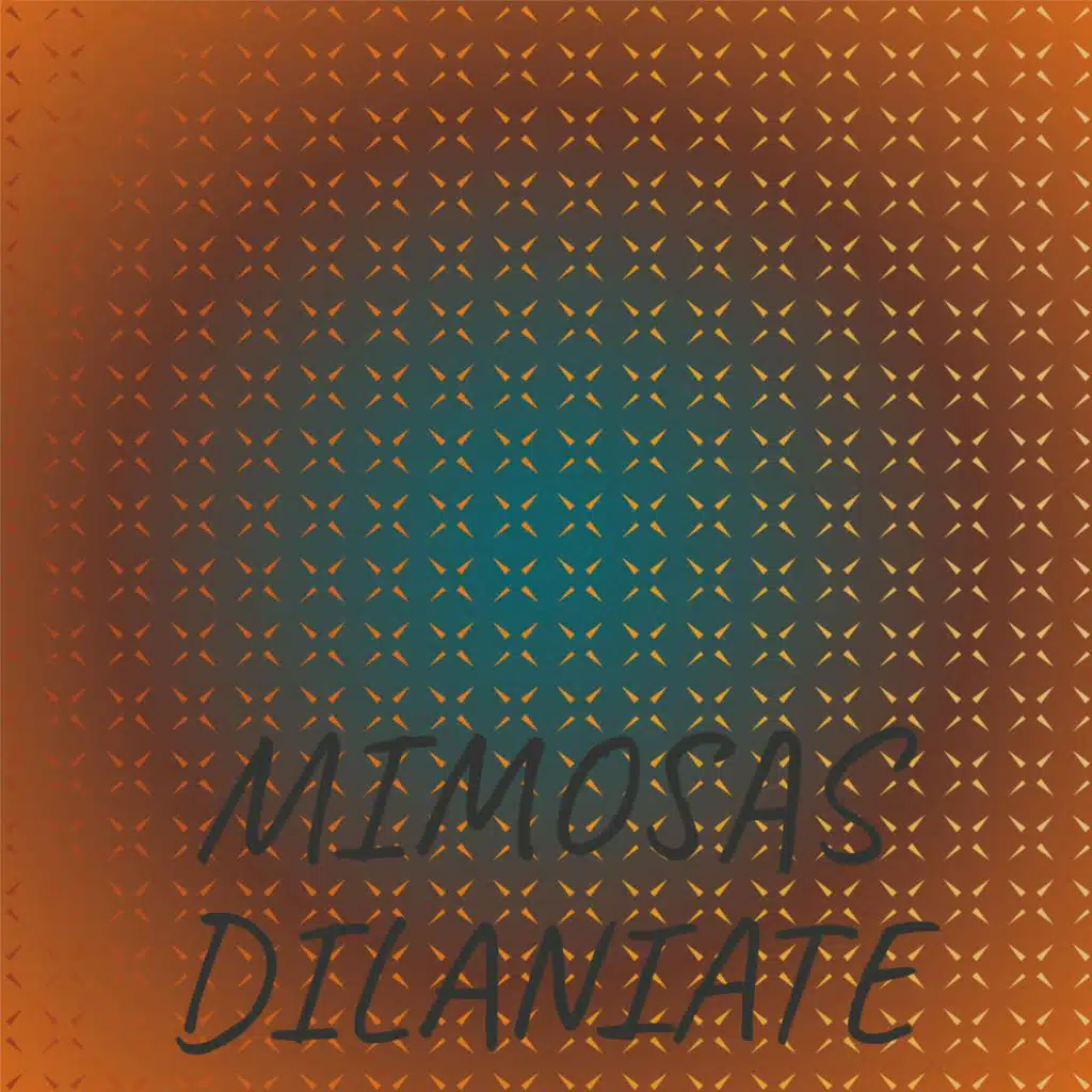 Mimosas Dilaniate