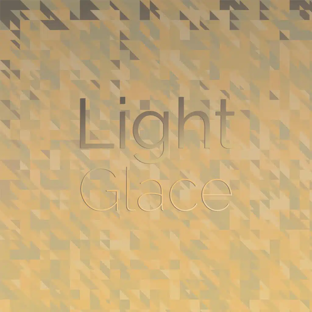 Light Glace