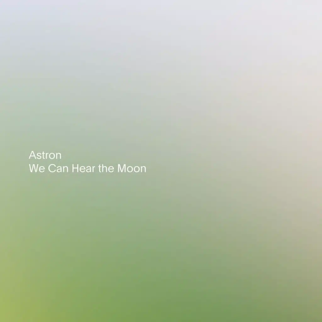 We Can Hear the Moon