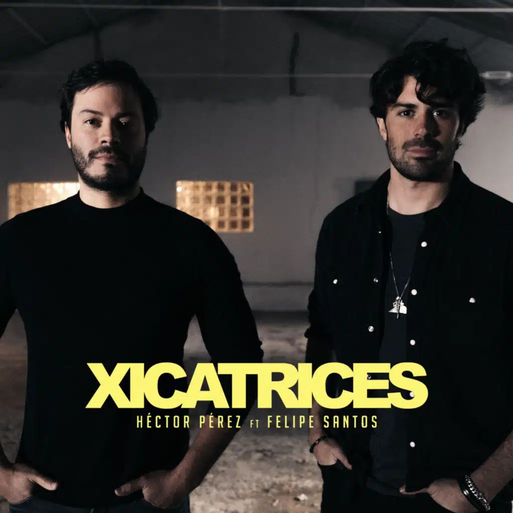 Xicatrices (feat. Felipe Santos)