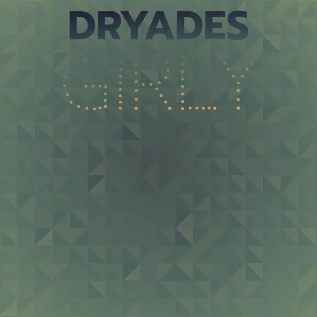 Dryades Girly