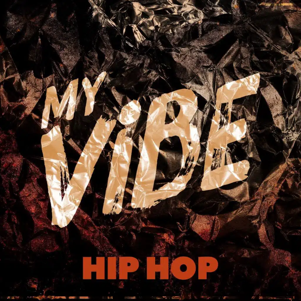 My Vibe: Hip Hop